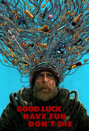 Good Luck, Have Fun, Don't Die